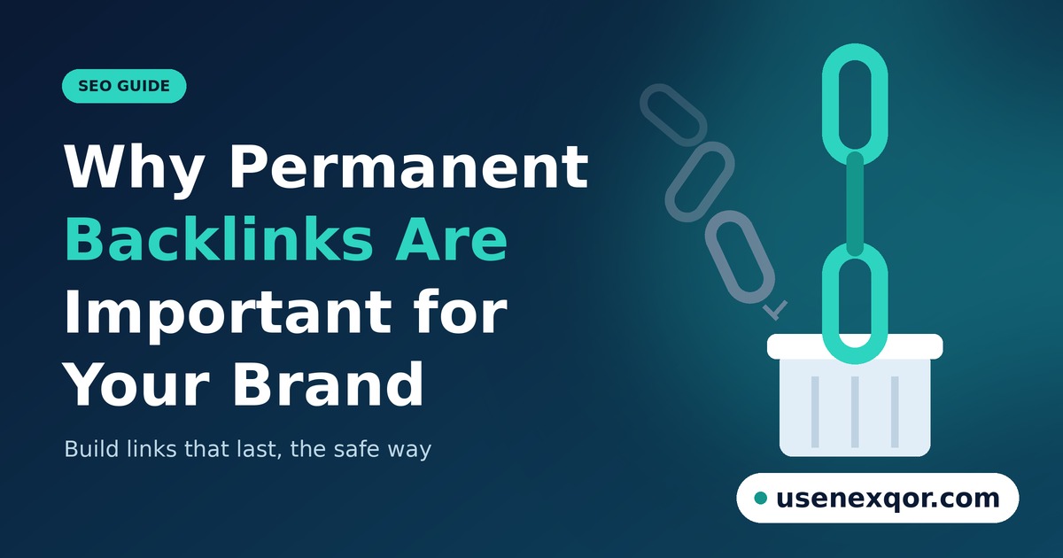 Why Permanent Backlinks Are Important for Your Brand