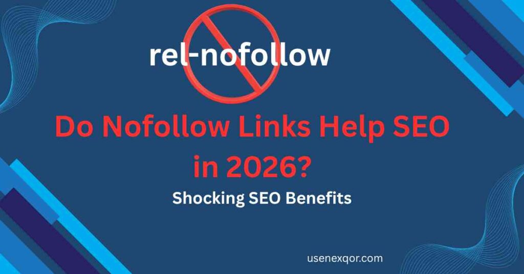 Do Nofollow Links Help SEO in 2026? Shocking SEO Benefits