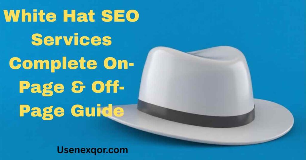 White Hat SEO Services Complete On-Page & Off-Page Guide
